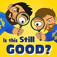 Is This Still Good?