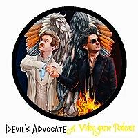 Devil's Advocate: A Video Game Podcast