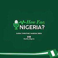 How Far, Nigeria?