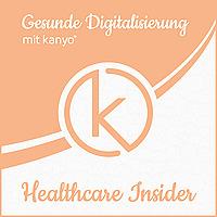 Der Healthcare Insider Podcast by kanyo®