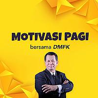 Motivasi Pagi Bersama DMFK - Radio Station [BM]