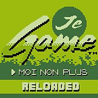 Je Game Moi Non Plus Reloaded