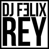 PODCAST DJ FELIX REY