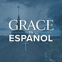 Grace en Español Sermon Podcast