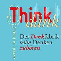 Think dänk!