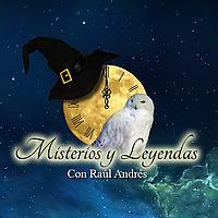 Misterios y Leyendas con Raúl Andrés
