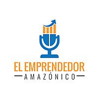 El Podcast del Emprendedor Amazonico Online Business Amazon y Más en Español
