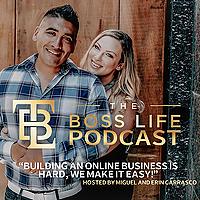 The Boss Life Podcast