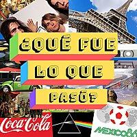 ¿Qué fue lo que pasó?