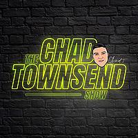 The Chad Townsend Show