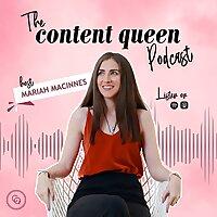 The Content Queen Podcast