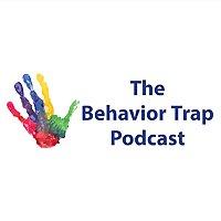 The Behavior Trap