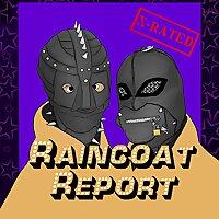 The Raincoat Report
