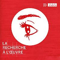 La recherche à l'œuvre