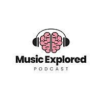 Music Explored Podcast