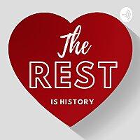 The Rest is History