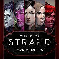 Curse of Strahd: Twice Bitten