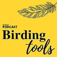The Birding Tools Podcast