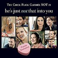 "He's Just Not That Into You: Ten Chick Flick Cliches that are NOT in this movie"