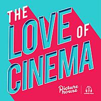 The Love Of Cinema