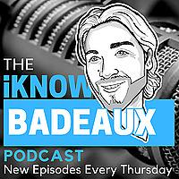 iKnowBadeaux podcast
