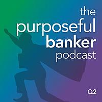 The Purposeful Banker