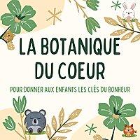 La botanique du coeur
