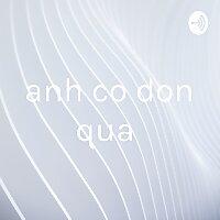 anh co don qua