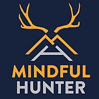 The Mindful Hunter Podcast