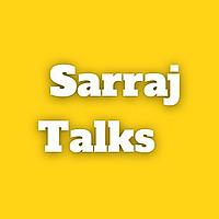 Sarraj Talks
