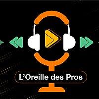 L'Oreille des Pros