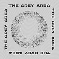 The Grey Area