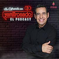 La Entrevista con Yordi Rosado