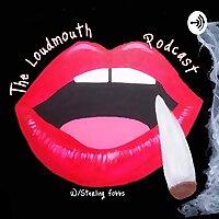 THE LOUDMOUTH PODCAST