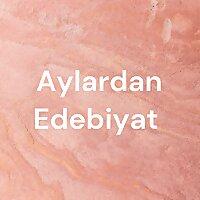 Aylardan Edebiyat
