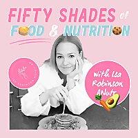 50 Shades of Food & Nutrition