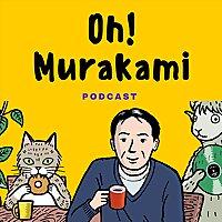 💥Oh! Murakami, el podcast🎙 del club de lectura📚