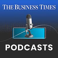The Business Times Podcasts