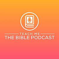 Teach Me The Bible