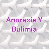 Anorexia Y Bulimia