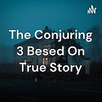 The Conjuring 3 Besed On True Story