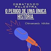 A Palestra De Chimamanda