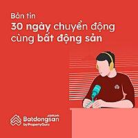 30 ngày chuyển động cùng bất động sản