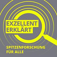 Exzellent erklärt - Spitzenforschung für alle