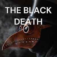THE BLACK DEATH