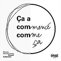 Ça a commencé comme ça