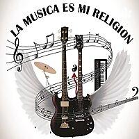 La Música Es Mi Religion