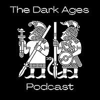 The Dark Ages Podcast