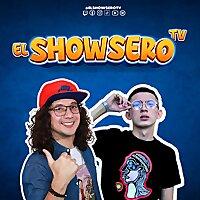 EL SHOWSERO TV / PODCAST