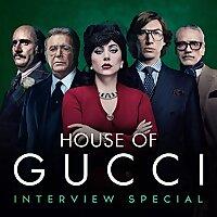 House of Gucci: Interview Special